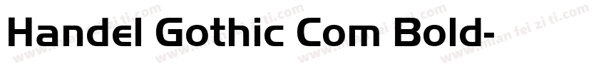 Handel Gothic Com Bold字体转换